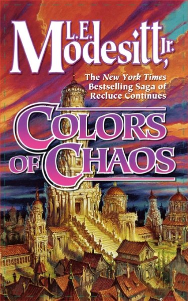 Colors of Chaos (Saga of Recluce, Book 9) (Saga of Recluce, 9) cover