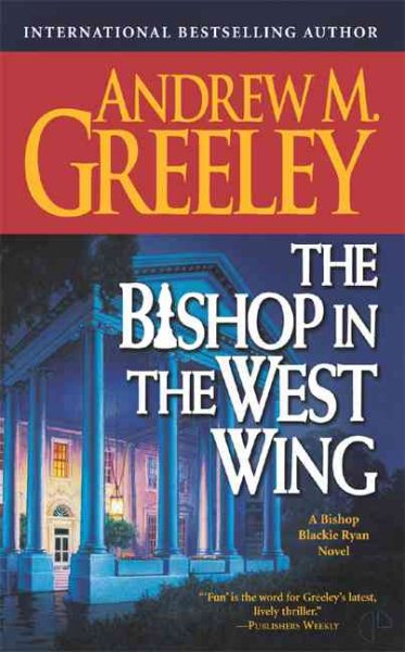 The Bishop in the West Wing: A Bishop Blackie Ryan Novel cover