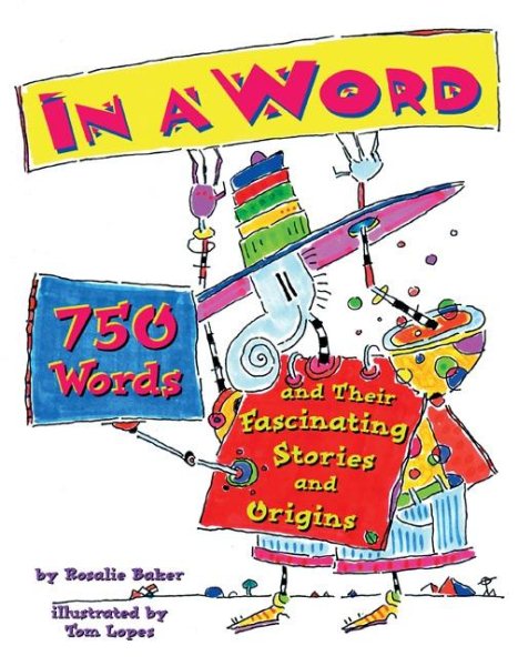 In a Word: 750 Words and Their Fascinating Stories and Origins cover