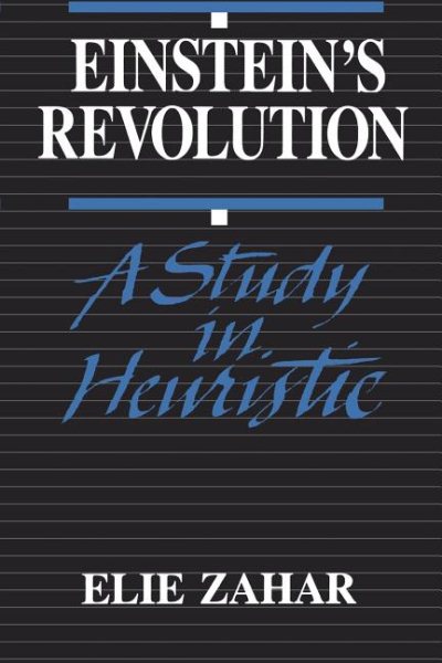 Einstein's Revolution: A Study In Heuristic cover
