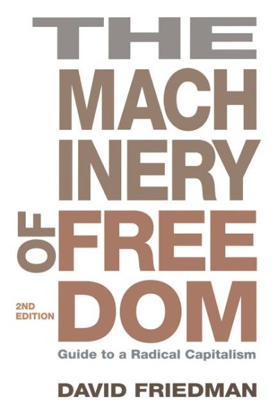 The Machinery of Freedom: Guide to a Radical Capitalism cover
