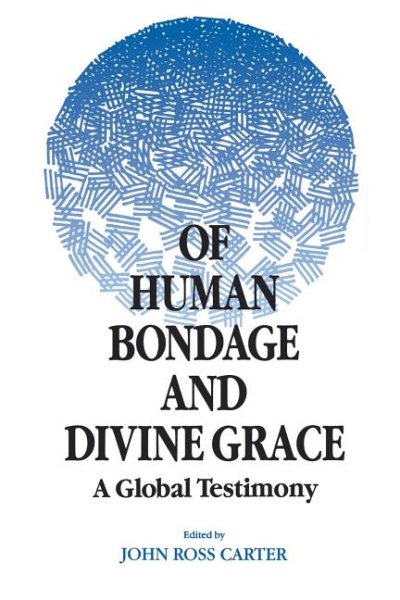 Of Human Bondage and Divine Grace: A Global Testimony cover