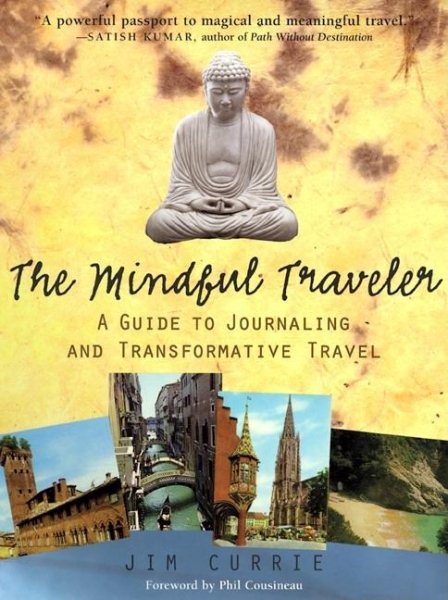 The Mindful Traveler: A Guide to Journaling and Transformative Travel cover