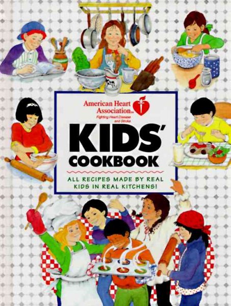 Kids' Cookbook, The American Heart Association cover