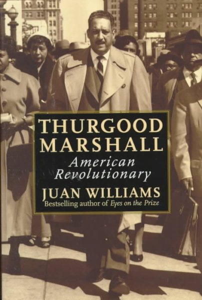 Thurgood Marshall: American Revolutionary cover