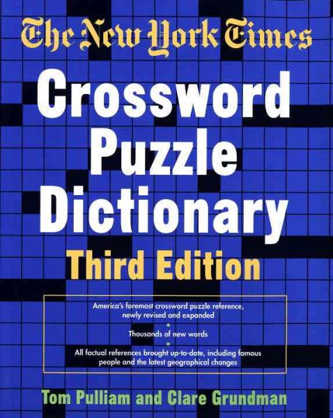 The New York Times Crossword Puzzle Dictionary, Third Edition (Puzzles & Games Reference Guides) cover