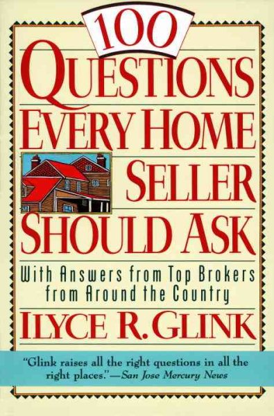 100 Questions Every Home Seller Should Ask: With Answers from the Top Brokers from Around the Country cover