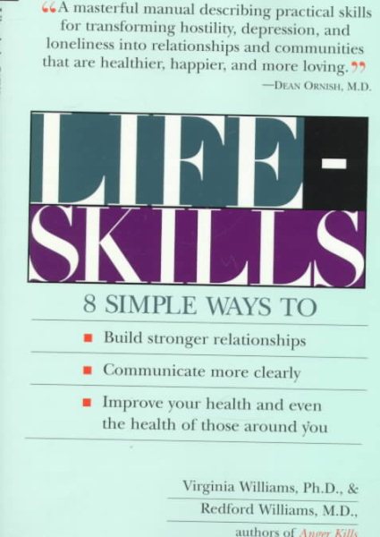 Lifeskills: 8 Simple Ways to Build Stronger Relationships, Communicate More Clearly, and Imp rove Your Health cover