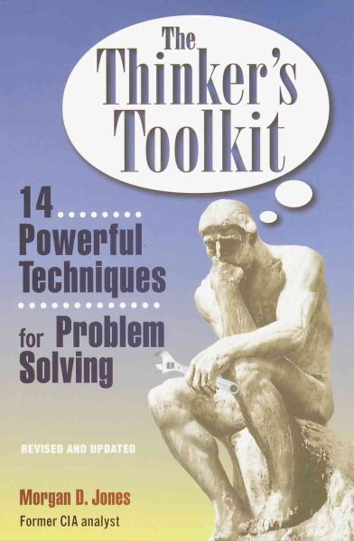 The Thinker's Toolkit: 14 Powerful Techniques for Problem Solving cover