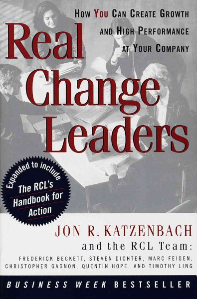 Real Change Leaders: How You Can Create Growth and High Performance at Your Company cover