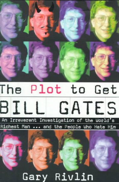 The Plot to Get Bill Gates cover
