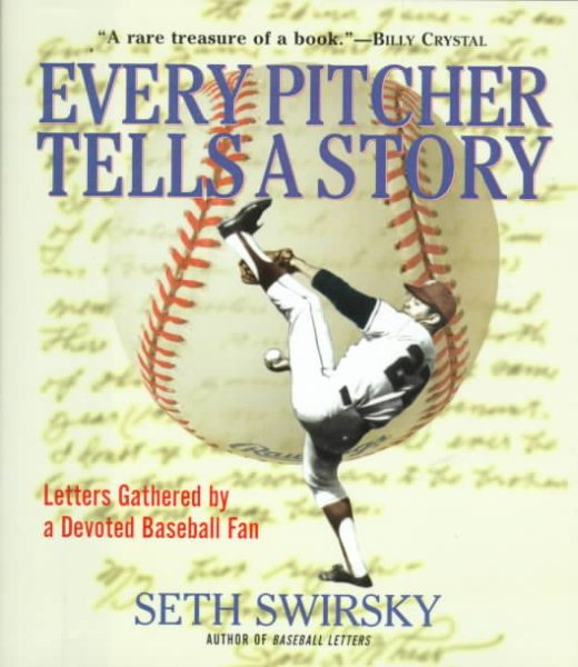 Every Pitcher Tells a Story: Letters Gathered by a Devoted Baseball Fan cover
