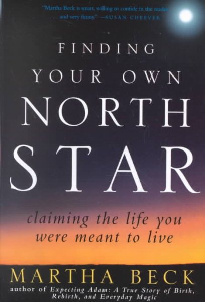Finding Your Own North Star: Claiming the Life You Were Meant to Live cover