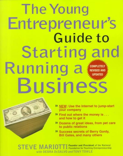 The Young Entrepreneur's Guide to Starting and Running a Business (Completely Revised and Updated) cover