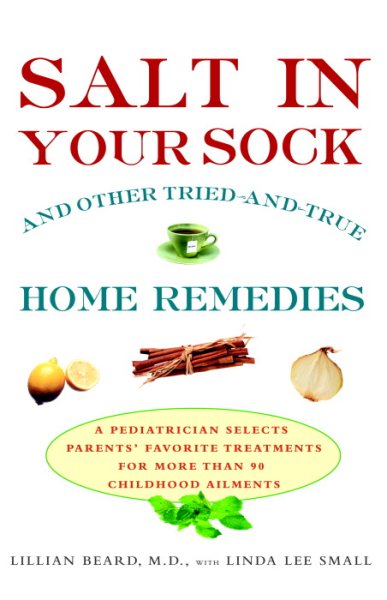 Salt in Your Sock: and Other Tried-and-True Home Remedies cover