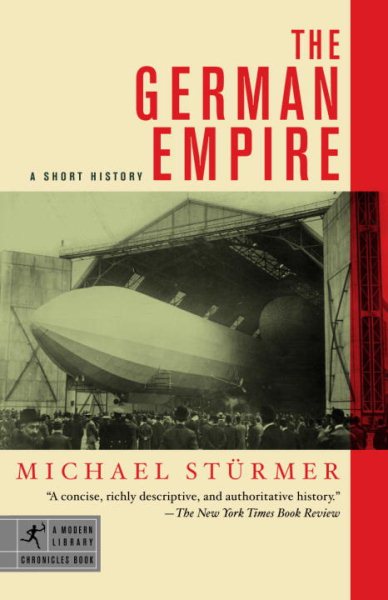 The German Empire: A Short History (Modern Library Chronicles) cover