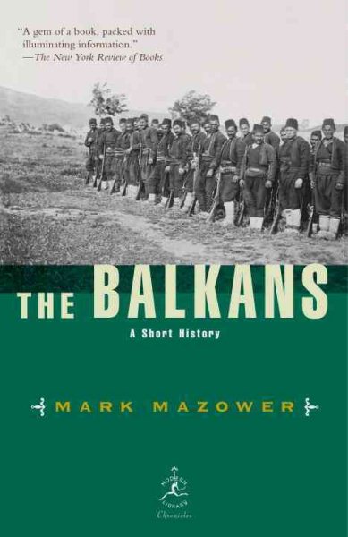 The Balkans: A Short History (Modern Library Chronicles) cover