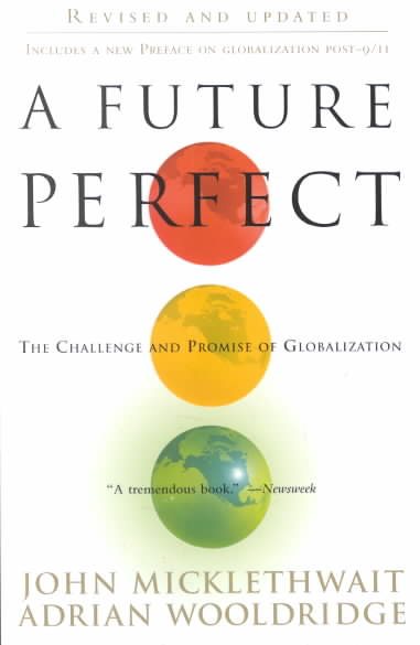 A Future Perfect: The Challenge and Promise of Globalization cover