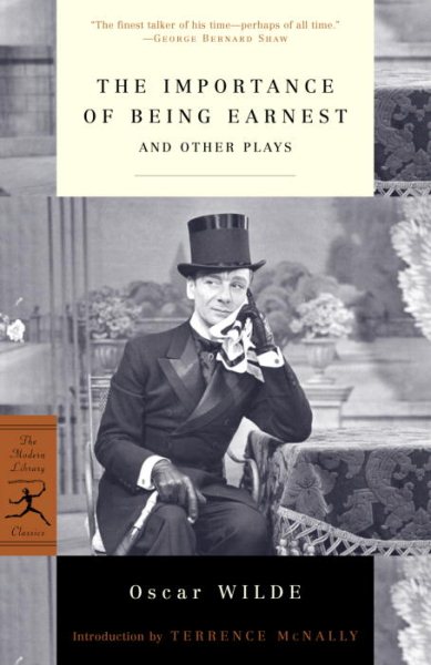The Importance of Being Earnest: And Other Plays (Modern Library Classics) cover