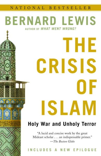 The Crisis of Islam: Holy War and Unholy Terror cover