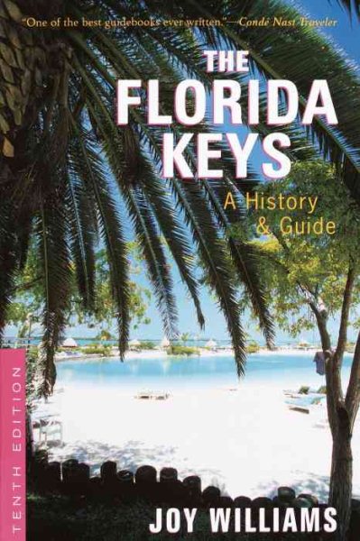 The Florida Keys: A History & Guide Tenth Edition cover