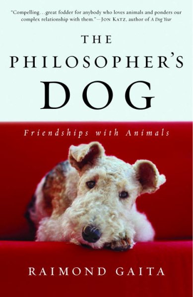 The Philosopher's Dog: Friendships with Animals cover