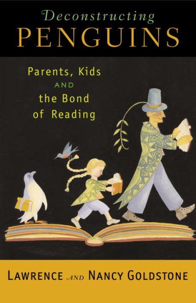 Deconstructing Penguins: Parents, Kids, and the Bond of Reading cover