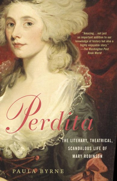 Perdita: The Literary, Theatrical, Scandalous Life of Mary Robinson cover