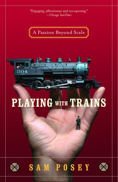 Playing with Trains: A Passion Beyond Scale cover