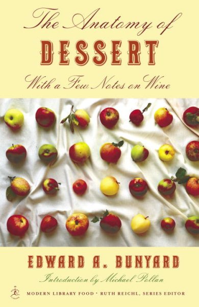 The Anatomy of Dessert: With a Few Notes on Wine (Modern Library Food) cover