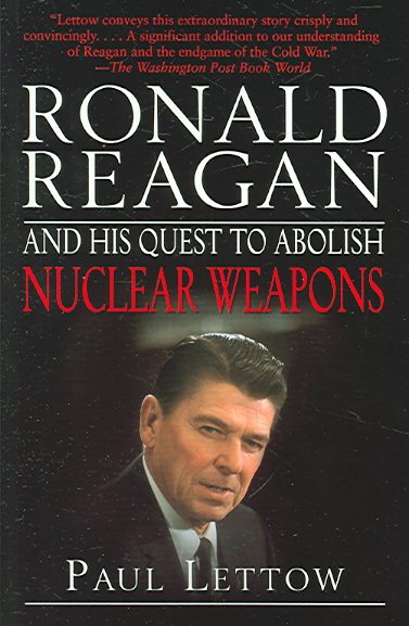 Ronald Reagan and His Quest to Abolish Nuclear Weapons cover