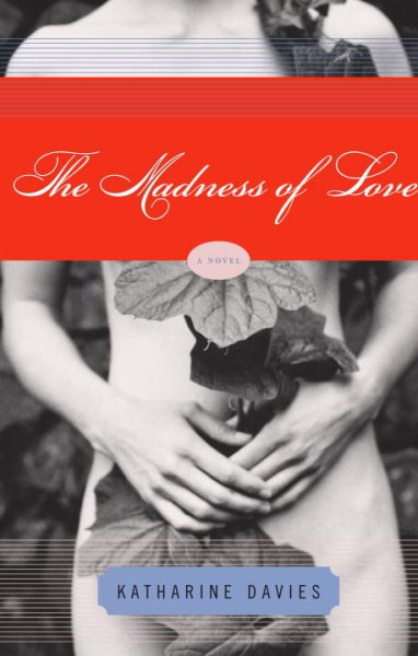 The Madness of Love: A Novel cover