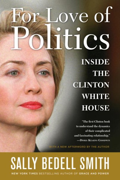 For Love of Politics: Inside the Clinton White House cover
