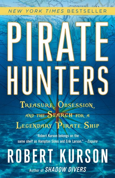 Pirate Hunters: Treasure, Obsession, and the Search for a Legendary Pirate Ship cover