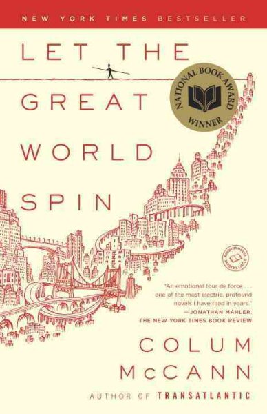 Let the Great World Spin: A Novel cover