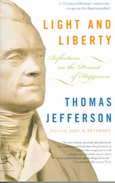 Light and Liberty: Reflections on the Pursuit of Happiness (Modern Library Classics) cover