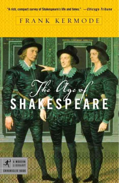 The Age of Shakespeare (Modern Library Chronicles) cover