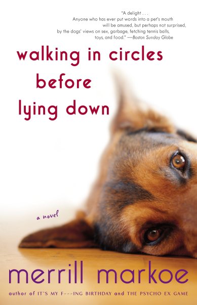 Walking in Circles Before Lying Down: A Novel