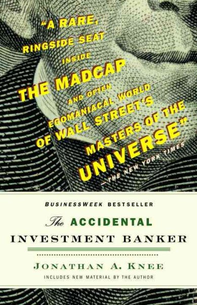 The Accidental Investment Banker: Inside the Decade That Transformed Wall Street cover
