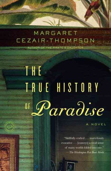 The True History of Paradise: A Novel cover
