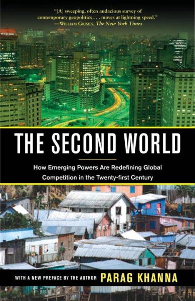 The Second World: How Emerging Powers Are Redefining Global Competition in the Twenty-first Century cover