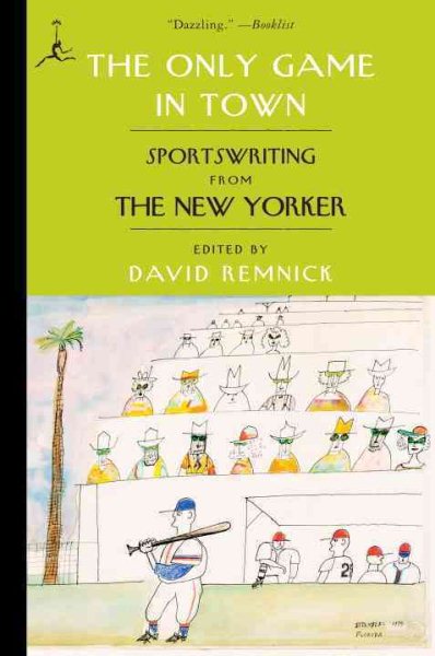 The Only Game in Town: Sportswriting from The New Yorker (Modern Library (Paperback)) cover