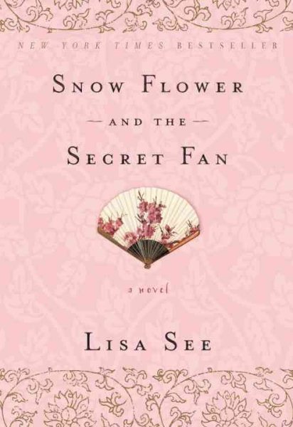 Snow Flower and the Secret Fan: A Novel cover