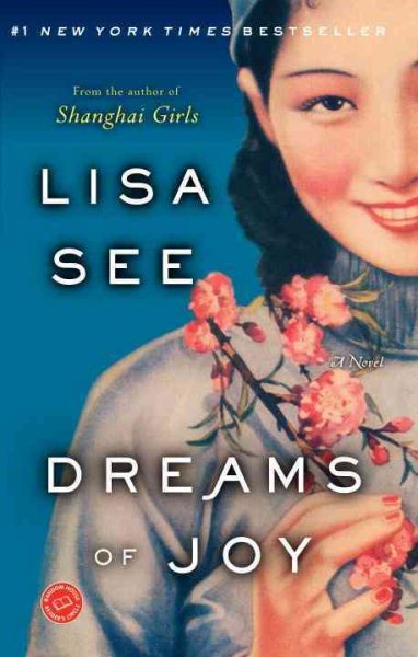 Dreams of Joy: A Novel (Shanghai Girls) cover