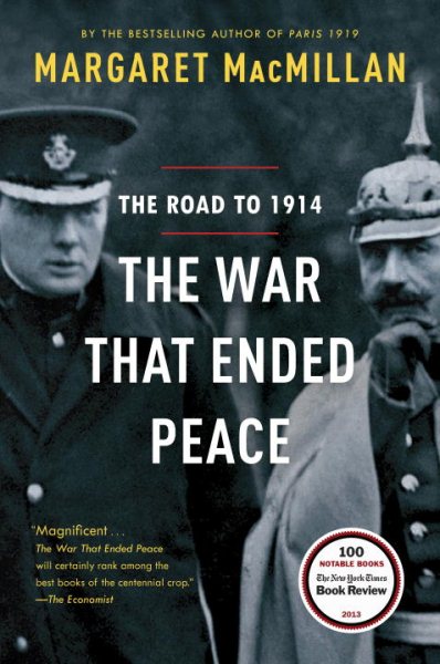 The War That Ended Peace: The Road to 1914 cover