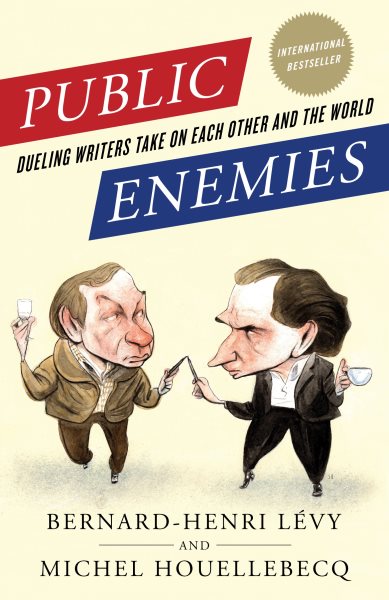 Public Enemies: Dueling Writers Take On Each Other and the World cover