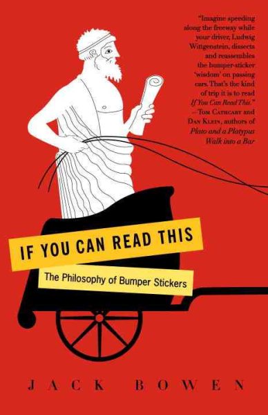 If You Can Read This: The Philosophy of Bumper Stickers cover