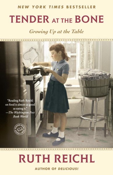 Tender at the Bone: Growing Up at the Table cover