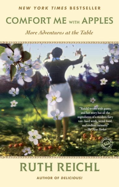 Comfort Me with Apples: More Adventures at the Table (Random House Reader's Circle) cover