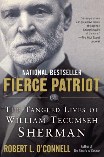 Fierce Patriot: The Tangled Lives of William Tecumseh Sherman cover